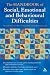 Book The Handbook of Social, Emotional And Behavioural Difficulties: Educational Engagement And Communication
