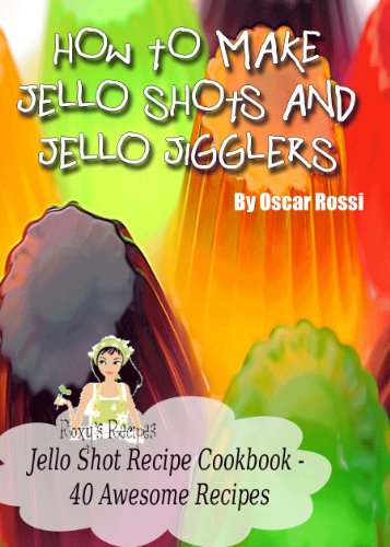 Jello Shots Recipe Jello Shots Recipe