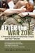 Search : After the War Zone: A Practical Guide for Returning Troops and Their Families