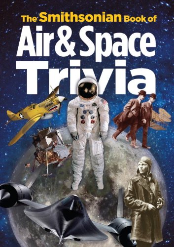 the smithsonian book of air  space trivia