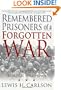Remembered Prisoners of a Forgotten War: An Oral History of Korean War POWs