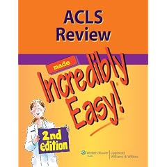 ACLS Review Made Incredibly Easy
