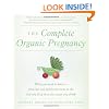 The Complete Organic Pregnancy