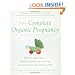 The Complete Organic Pregnancy
