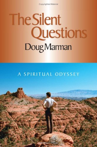 The Silent Questions: A Spiritual Odyssey