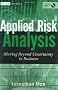 Applied Risk Analysis: Moving Beyond Uncertainty in Business (Wiley Finance)