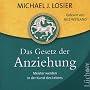 Das Gesetz der Anziehung: Meister werden in der Kunst des Lebens