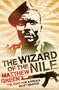 The Wizard of the Nile: The Hunt for Africa's Most Wanted