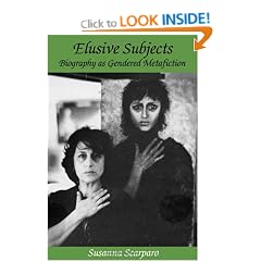 Elusive Subjects: Biography as Gendered Metafiction (Troubador Italian Studies)