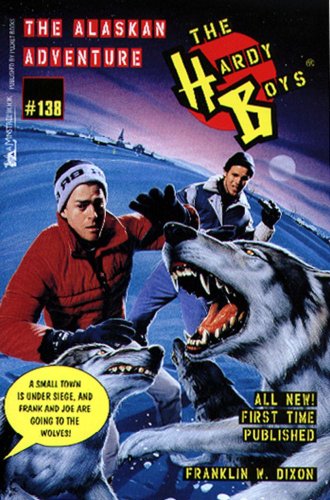 The Alaskan Adventure (Hardy Boys Book 138)