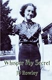 WHISPER MY SECRET