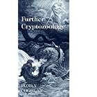 Further Cryptozoology by Ronan Coghlan