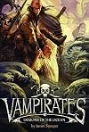 Vampirates: Demons of the Ocean [VAMPIRATES #01 VAMPIRATES]