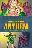 Ayn Rands Anthem: The Graphic Novel