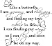 LIKE A BUTTERFLY....WALL EXPRESSIONS WORDS QUOTES LETTERING SAYINGS