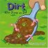 Dirt: The Scoop on Soil (Amazing Science)