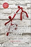 Your undergraduate psychology project : a student guide