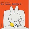 Tu dors, Miffy ?