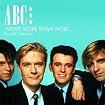Never More Than Now: The ABC Collection
