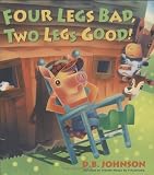 Four Legs Bad, Two Legs Good! hardcover