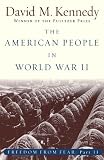 The American People in World War II: Freedom from Fear, Part Two (Oxford History of the United States) (Pt. 2)