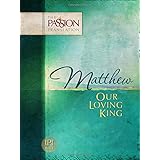matthew our loving king the passion translation