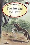 The fox and the crow : based on a story from Aesop's fables