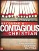 Becoming a Contagious Christian: Communicating Your Faith in a Style That Fits You: Leader's Guide