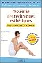L'essentiel des techniques esth�tiques pour pr�parer l'examen BAC PRO Tle