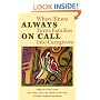Always on Call: When Illness Turns Families into Caregivers (United Hospital Fund Book)