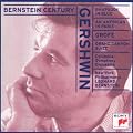 Gershwin : Rhapsody in Blue / An American in Paris, Grof� : Grand Canyon Suite