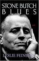 Stone Butch Blues: A Novel