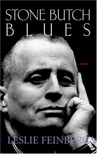 Stone Butch Blues: A Novel