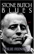 Stone Butch Blues: A Novel