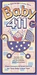 Baby 411, 2nd Edition: Clear Answers & Smart Advice for Your Baby's First Year (Baby 411: Clear Answers and Smart Advice for Your Baby's First Year)