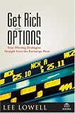 Get Rich With Options: Four Winning Strategies Straight from the Exchange Floor (ISBN: B001GMAR40)