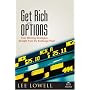 Get Rich With Options: Four Winning Strategies Straight from the Exchange Floor