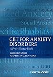 CBT for anxiety disorders : a practitioner book