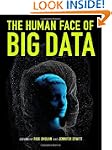 The Human Face of Big Data