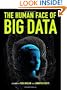 The Human Face of Big Data
