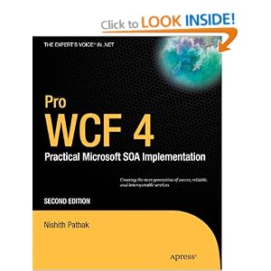Pro WCF 4: Practical Microsoft SOA Implementation 2nd Edition