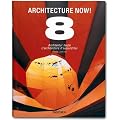 Architecture Now! 8 / Architektur Heute 8 / L'architecture D'aujourd'hui 8