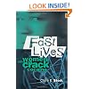 Fast Lives: Women Who Use Crack Cocaine