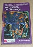 Die Weltraum- Tramp: Krieg gegen den Sternvogel - Ralph Henders
