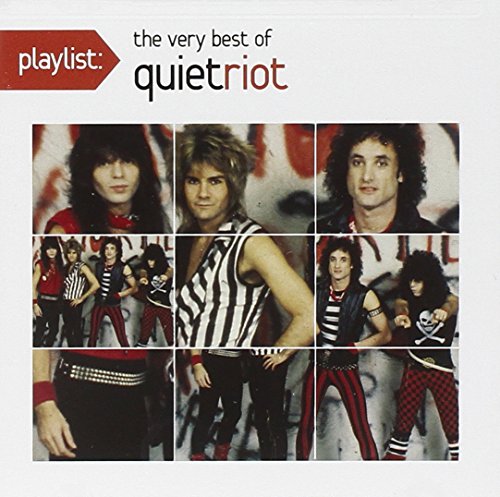QUIET RIOT - Playlist: The Very Best Of Quiet Riot - Zortam Music