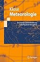Meteorologie: Eine interdisziplinäre Einführung in die Physik der Atmosphäre (Springer-Lehrbuch) (German Edition)