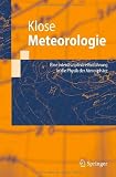 Bild zu: Meteorologie: Eine interdisziplin&auml;re Einf&uuml;hrung in die Physik der Atmosph&auml;re (Springer-Lehrbuch)
