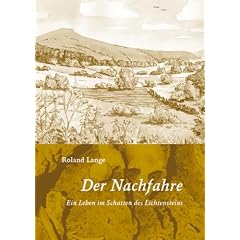 Der Nachfahre: Ein Leben im Schatten der Lichtensteins