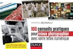 100 conseils pratiques pour mieux pho...