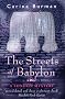 The Streets of Babylon: A London Mystery The Streets of Babylon: A London Mystery